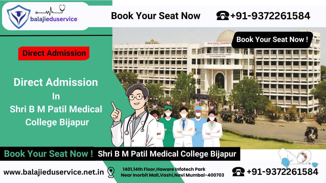 9372261584@Direct Admission In Shri B M Patil Medical College Bijapur